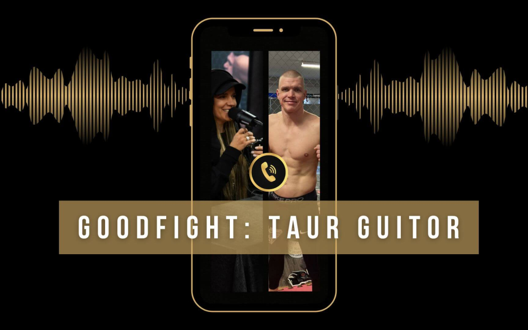 GOODFIGHT PODCAST! Ott Remmeri asemel astub UFN-is ringi Taur Guitor: ma olen alati valmis võitlema