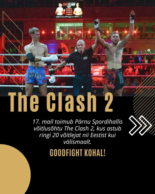 The Clash 2 toob ringi Eesti ja välismaa võitlejad – ees ootab 10 adrenaliinirohket matši

🗓️17.05.25, 18:00
📍Pärnu Spordihall 
🎟️Fienta: @fienta.ee 
🔴GoodFight kohal!
